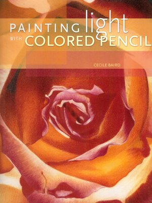 cover image of Painting Light With Colored Pencil